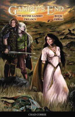 Gambit's End (Divine Gambit Trilogy) 0977604357 Book Cover