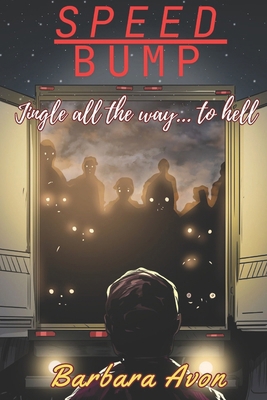 Speed Bump: A Christmas Tale 1720563683 Book Cover
