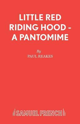Little Red Riding Hood - A Pantomime 0573164347 Book Cover