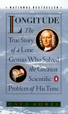 Longitude: The True Story of a Lone Genius Who ... 0140258795 Book Cover