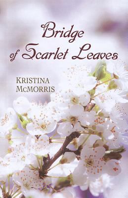 Bridge of Scarlet Leaves [Large Print] 1410449424 Book Cover