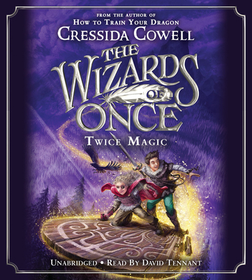 The Wizards of Once: Twice Magic 154914717X Book Cover