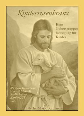 Paperback Kinderrosenkranz : Eine Gebetsgruppenbewegung F?r Kinder [German] Book