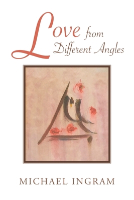 Love from Different Angles 1736084267 Book Cover