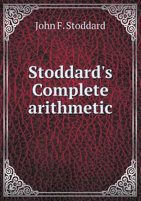 Stoddard's Complete arithmetic 5518860099 Book Cover