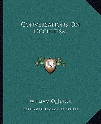 Conversations On Occultism 1162904216 Book Cover