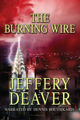 The Burning Wire: a Lincoln Rhyme Novel, 12 CDs... 1449821502 Book Cover