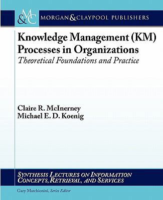 Knowledge Management (Km) Processes in Organiza... 1598299565 Book Cover
