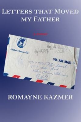Letters That Moved My Father 1735740802 Book Cover