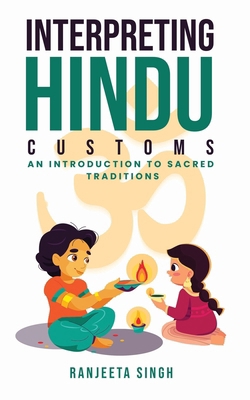 Interpreting Hindu Customs: An Introduction To ... B0D3HTK4H6 Book Cover