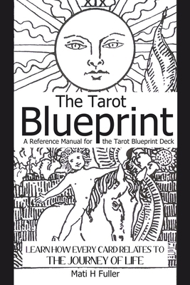 The Tarot Blueprint: Learn how every card relat... 1729594239 Book Cover