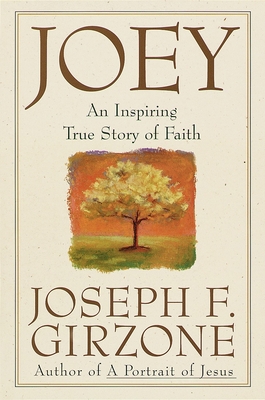 Joey: An Inspiring True Story of Faith and Forg... 0385484763 Book Cover