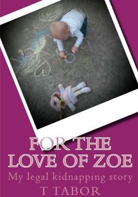 For The Love Of Zoe 0359466931 Book Cover