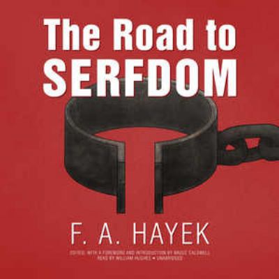 The Road to Serfdom, the Definitive Edition: Te... 1538459949 Book Cover