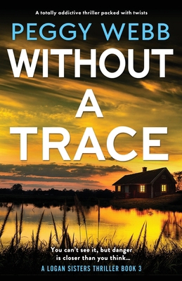 Without a Trace: A totally addictive thriller p... 1835253989 Book Cover