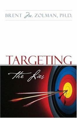 Targeting The Lies 1579217354 Book Cover