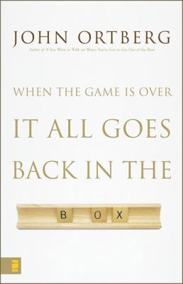 When the Game Is Over, It All Goes Back in the Box 0310253500 Book Cover