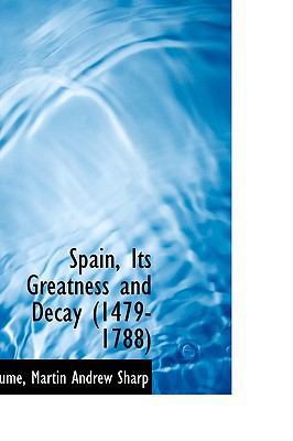 Spain, Its Greatness and Decay (1479-1788) 1113470895 Book Cover