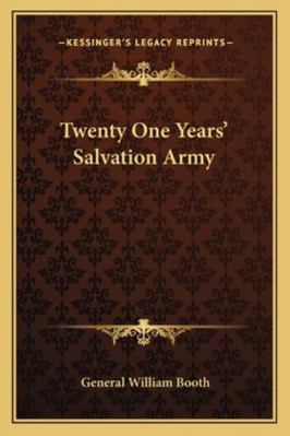 Twenty One Years' Salvation Army 1162730609 Book Cover