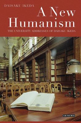 A New Humanism: The University Addresses of Dai... 184885482X Book Cover