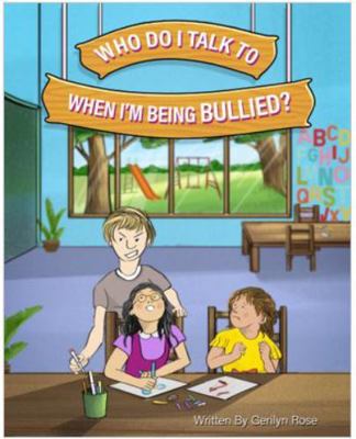 Paperback Who Do I Talk To? : When I Am Being Bullied Book