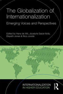 The Globalization of Internationalization: Emer... 1138100668 Book Cover