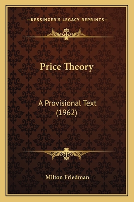 Price Theory: A Provisional Text (1962) 1169830188 Book Cover