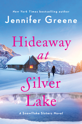Hideaway at Silver Lake: A Snowflake Sisters Novel 0063241137 Book Cover