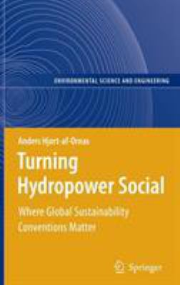 Turning Hydropower Social: Where Global Sustain... 3540744533 Book Cover
