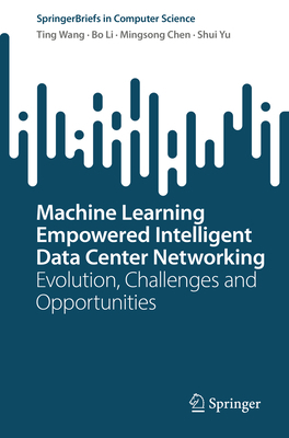 Machine Learning Empowered Intelligent Data Cen... 9811973946 Book Cover