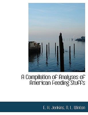 A Compilation of Analyses of American Feeding S... 1140053655 Book Cover