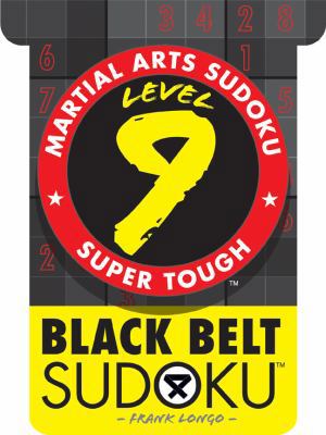 Martial Arts Sudoku(r) Level 9: Black Belt Sudo... 1402737610 Book Cover