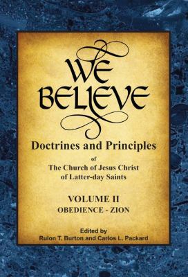 We Believe: Doctrines of Mormonism (Volume 2): ... 0991122925 Book Cover