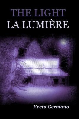 The Light/La Lumiere [French] 1489548955 Book Cover