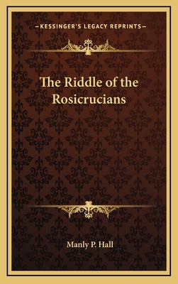 The Riddle of the Rosicrucians 1168770327 Book Cover