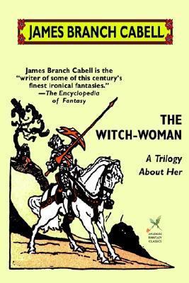 The Witch-Woman: A Trilogy About Her 0809530678 Book Cover