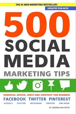 500 Social Media Marketing Tips: Essential Advi... 1983805912 Book Cover