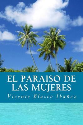 El Paraiso de Las Mujeres [Spanish] 1535458437 Book Cover