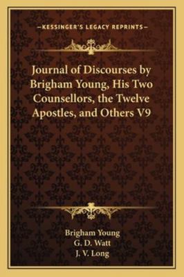 Journal of Discourses by Brigham Young, His Two... 1162960825 Book Cover
