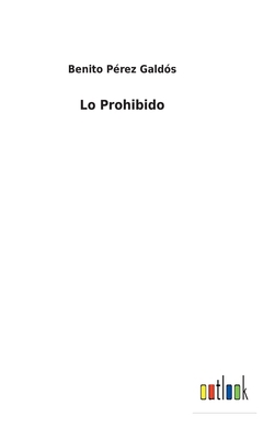 Lo Prohibido [Spanish] 3752499036 Book Cover