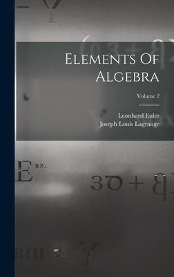 Elements Of Algebra; Volume 2 1016743041 Book Cover