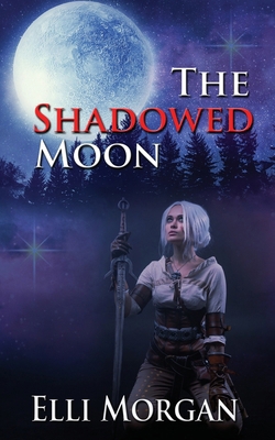 The Shadowed Moon 1509255931 Book Cover