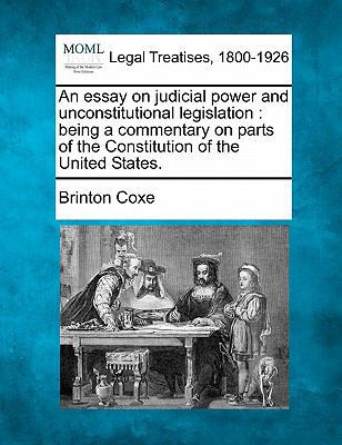 An Essay on Judicial Power and Unconstitutional... 1240037848 Book Cover