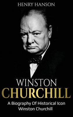 Winston Churchill: A Biography of Historical Ic... 1761036904 Book Cover