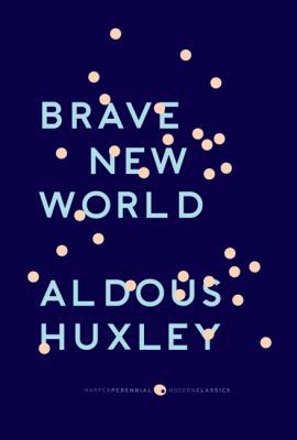 Brave New World: With the Essay "Brave New Worl... 0061767646 Book Cover