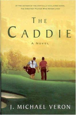 The Caddie 0312325614 Book Cover