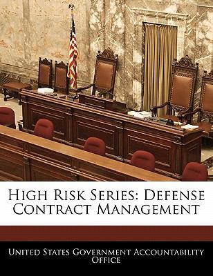 High Risk Series: Defense Contract Management 1240732295 Book Cover
