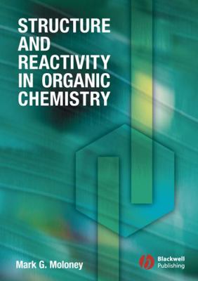 Structure Reactivity Organic Chemistry 1405114517 Book Cover
