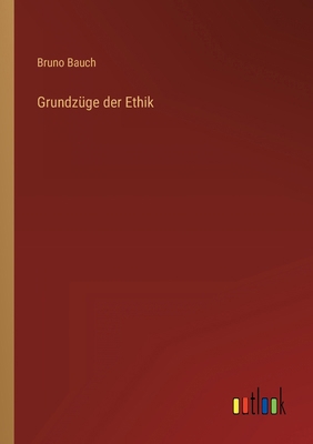 Grundzüge der Ethik [German] 3368427946 Book Cover