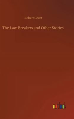 The Law-Breakers and Other Stories 3752357622 Book Cover